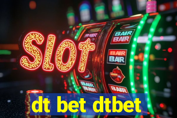 dt bet dtbet